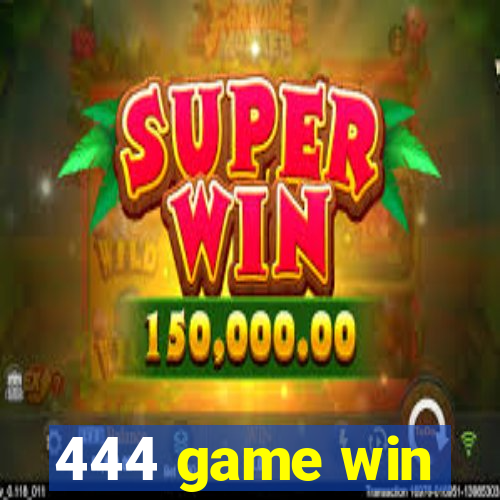 444 game win